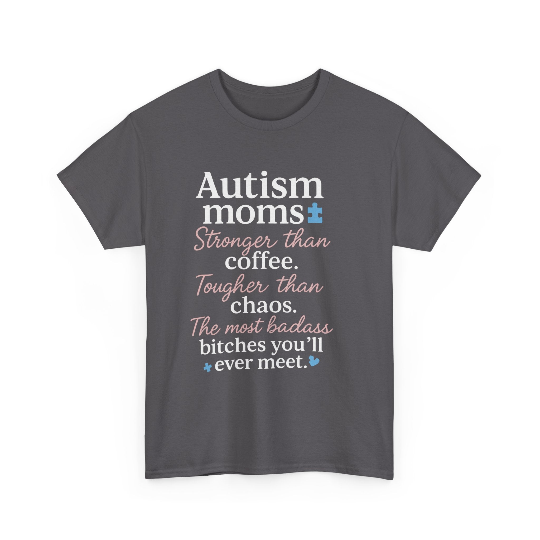Autism Moms Unisex Heavy Cotton Tee - Stronger Than Coffee, Best Gift for Mothers, Casual Wear, Support Autism Awareness, Unique Gift Idea